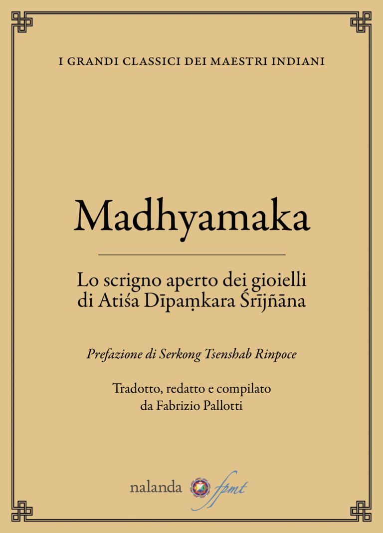 Madhyamaka. Lo scrigno aperto dei gioielli di Atiśa