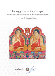 La saggezza dei Kadampa Istruzioni per scardinare le illusioni mondane