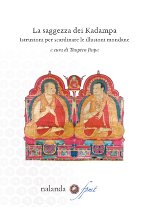 La saggezza dei Kadampa Istruzioni per scardinare le illusioni mondane