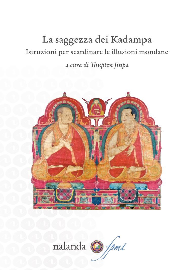 La saggezza dei Kadampa Istruzioni per scardinare le illusioni mondane